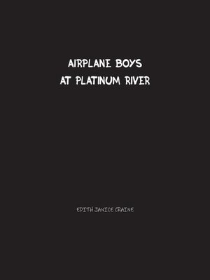 cover image of Airplane Boys at Platinum River
